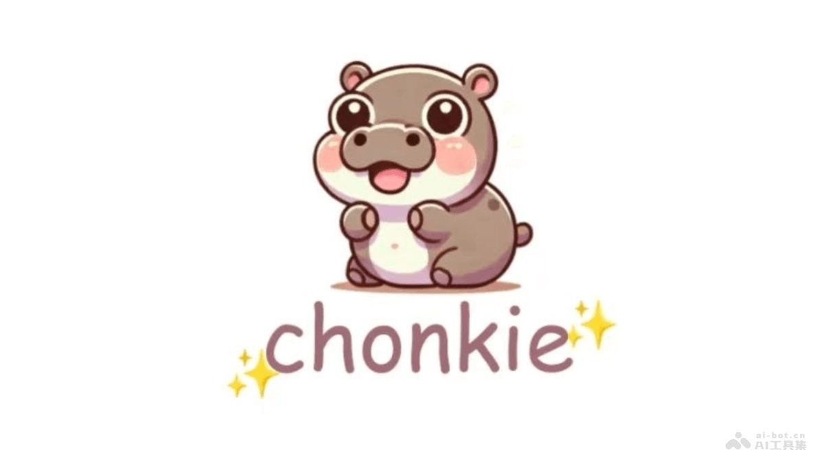 Chonkie  RAG文本分块库，基于Token、单词、句子和语义的多种分块方法