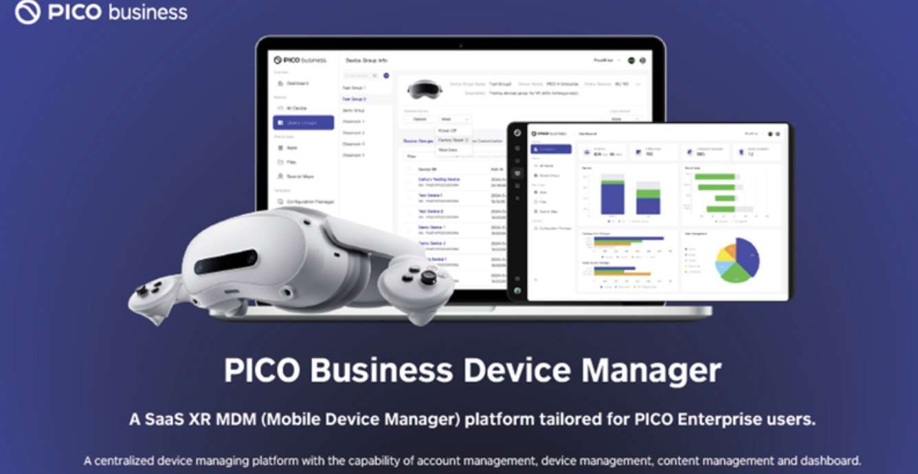 PICO发布企业部署管理XR工具PICO Business Device Manager