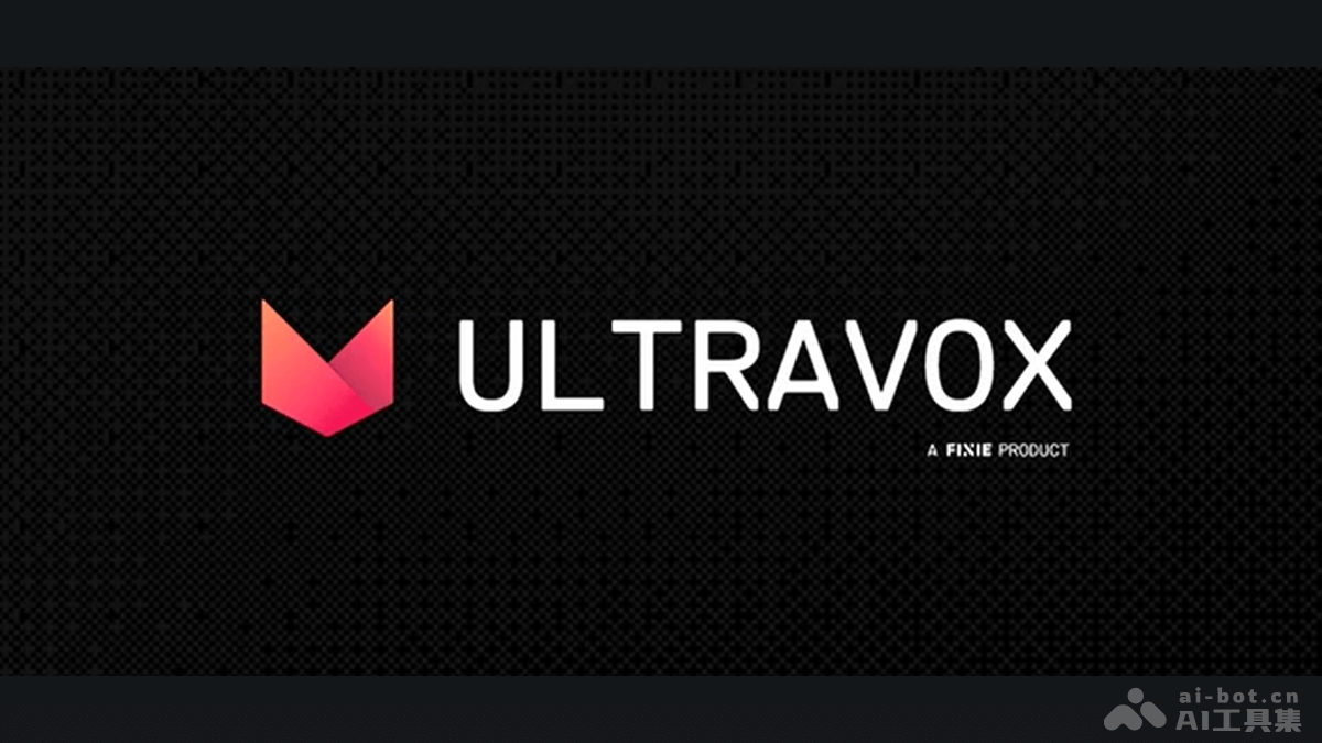 Ultravox  端到端多模态大模型，直接理解文本和人类语音